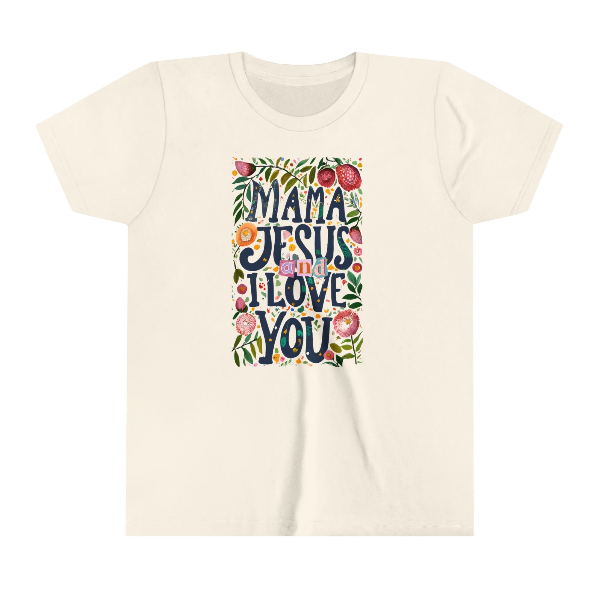 Mama Jesus And I love You Kids Shirt