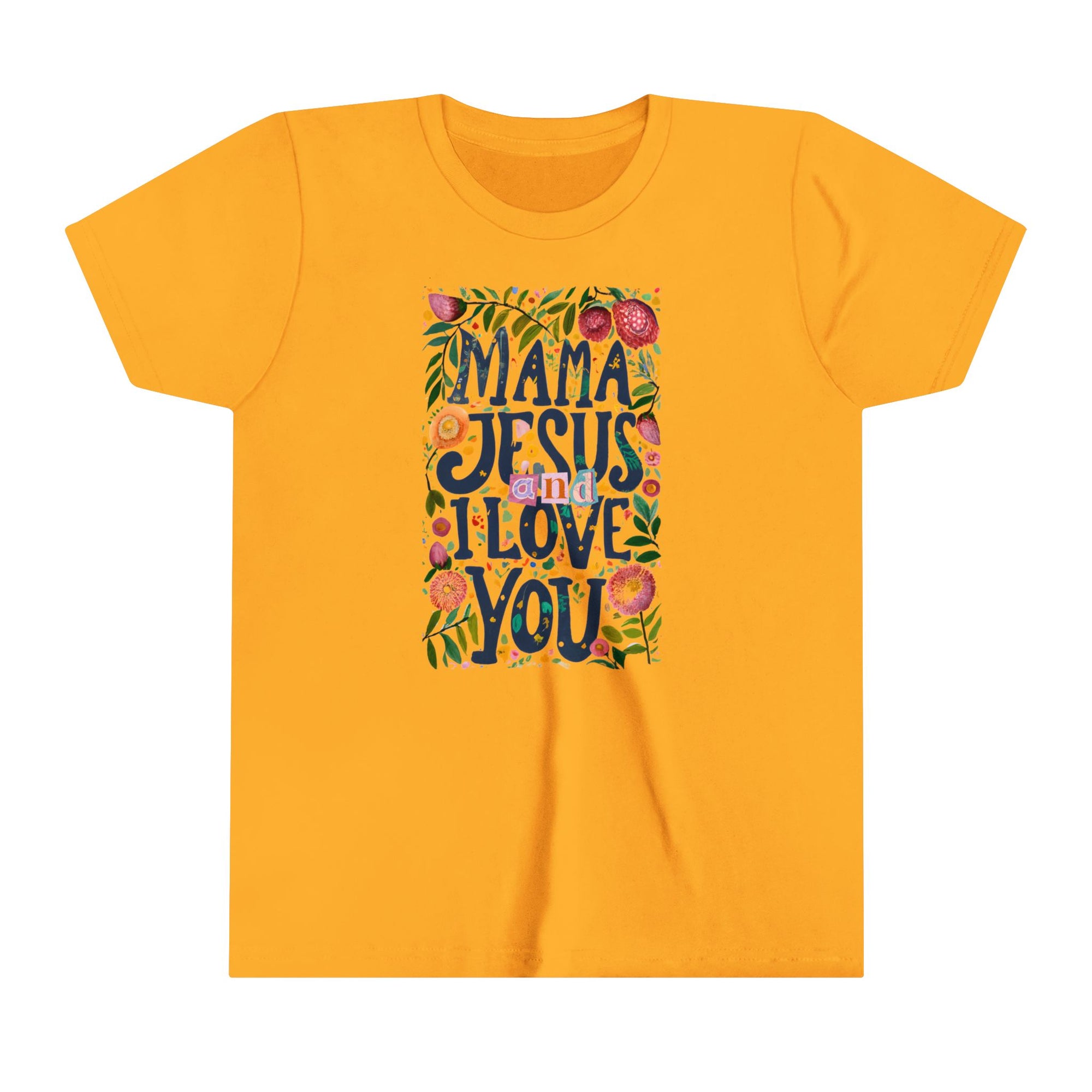 Mama Jesus And I love You Kids Shirt