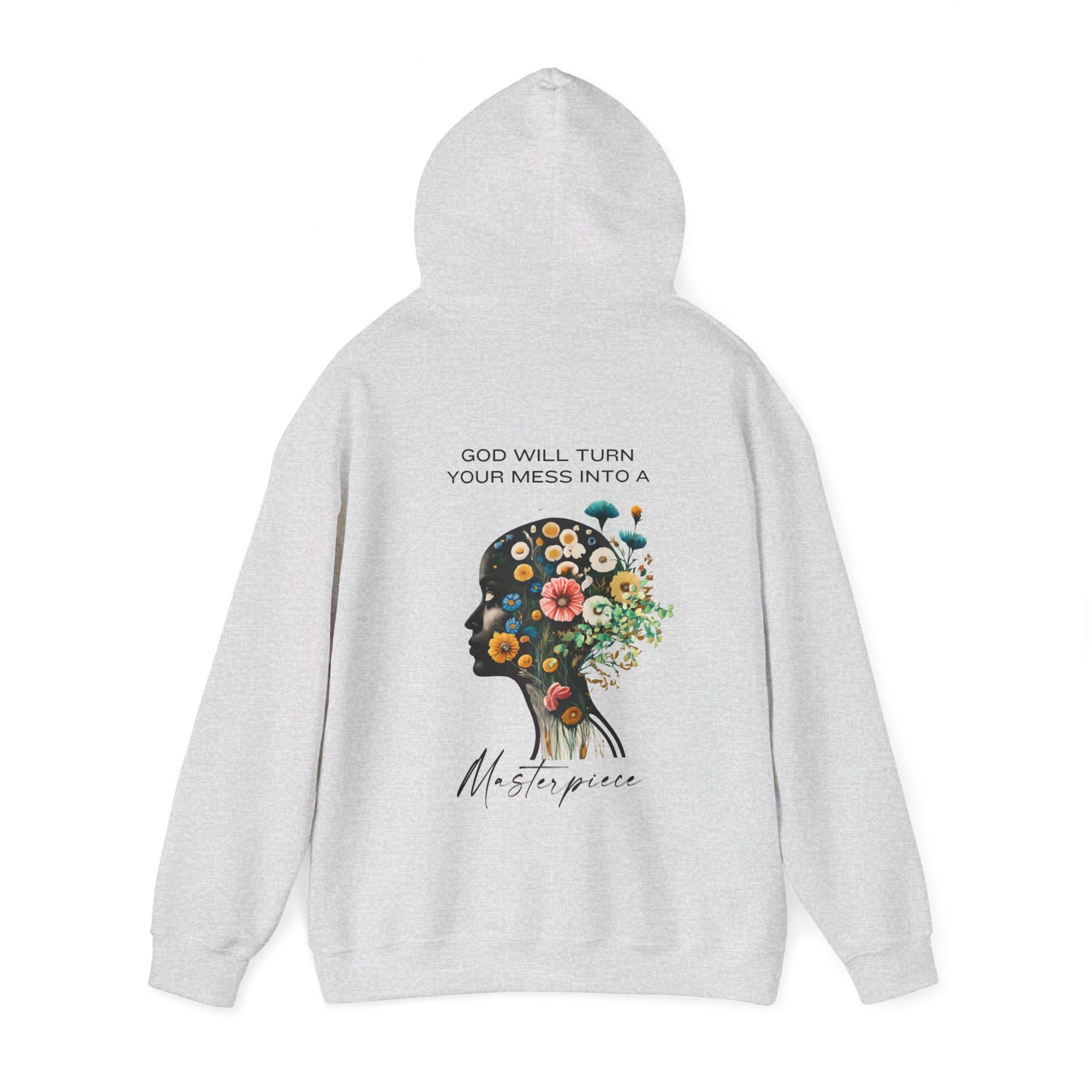 God Will Turn Your Mess into a Masterpiece Hoodie