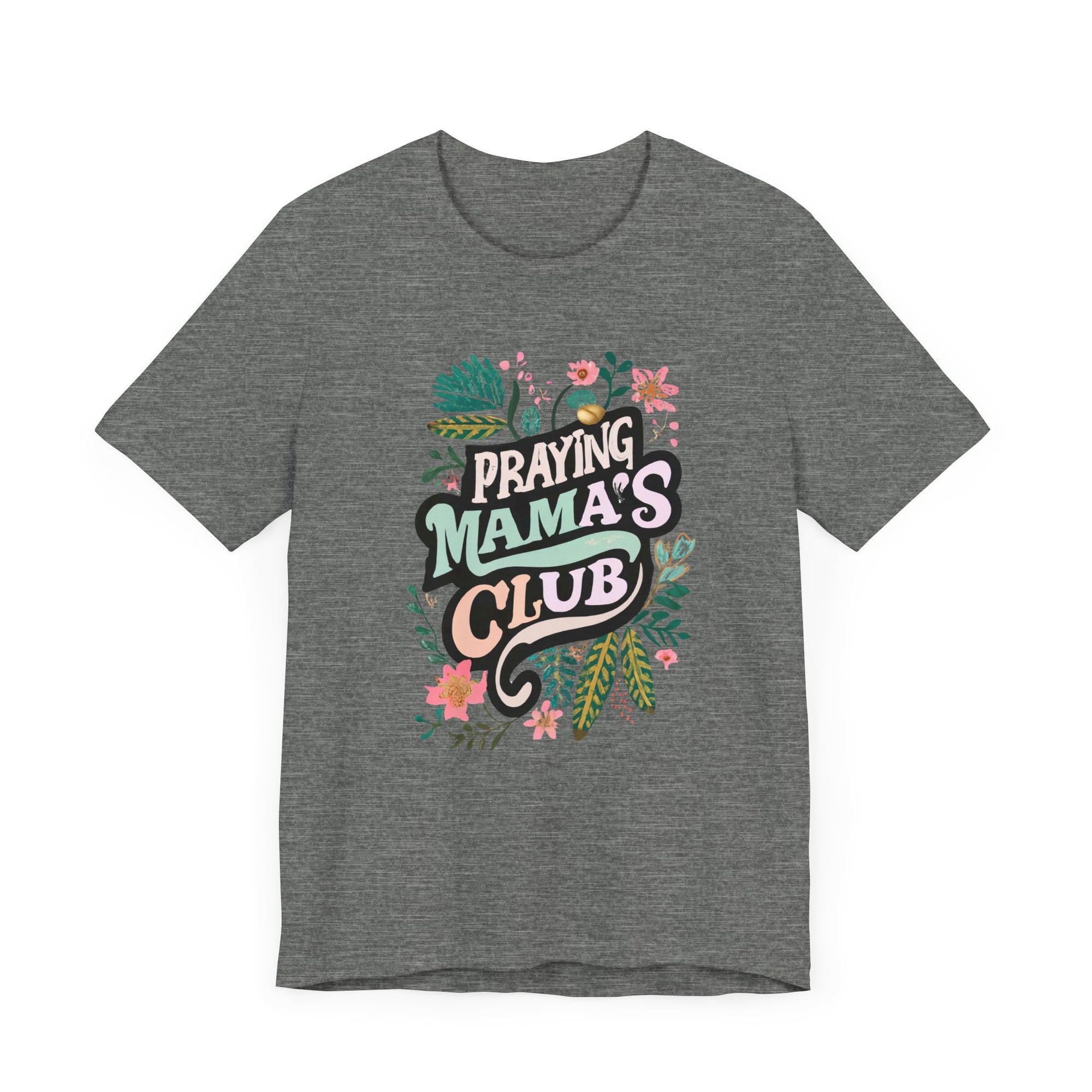 Praying Mamas Club Shirt