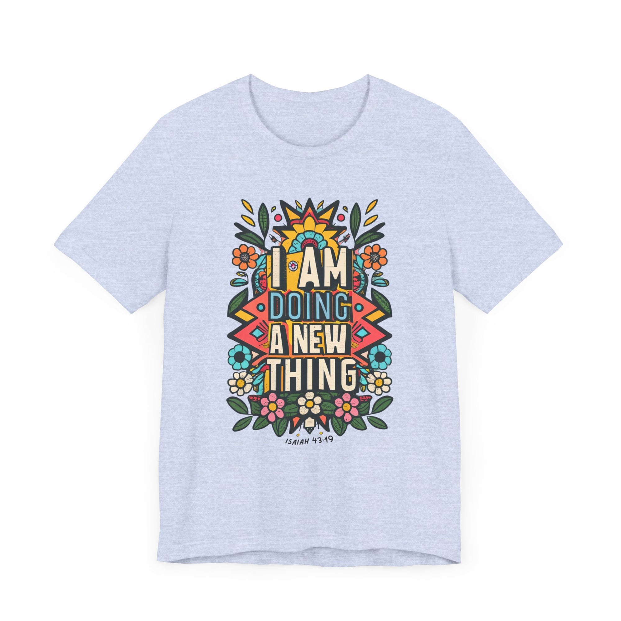 I am Doing A New Thing Bible Verse Women T-Shirt