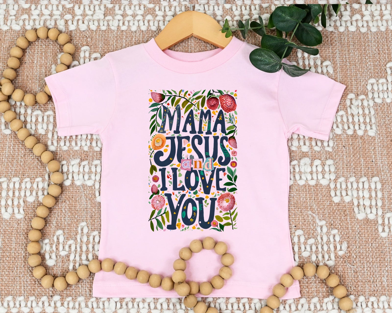 Mama Jesus And I love You Kids Shirt