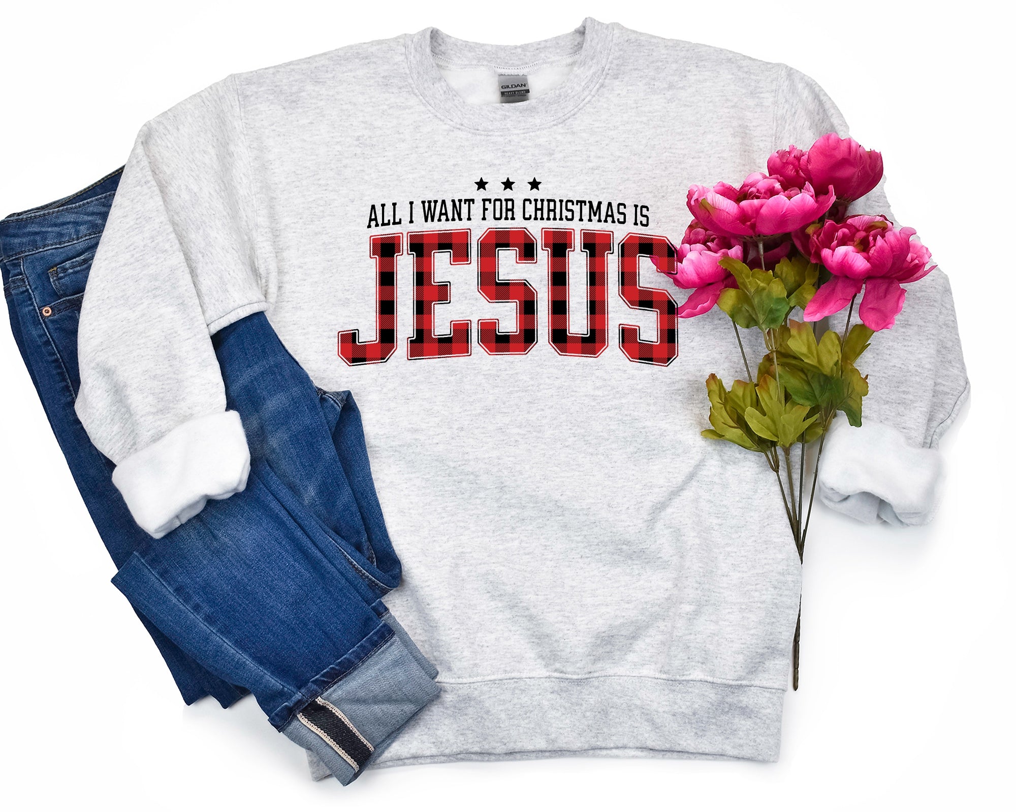 All I Want For Christmas Is Jesus Sweatshirt