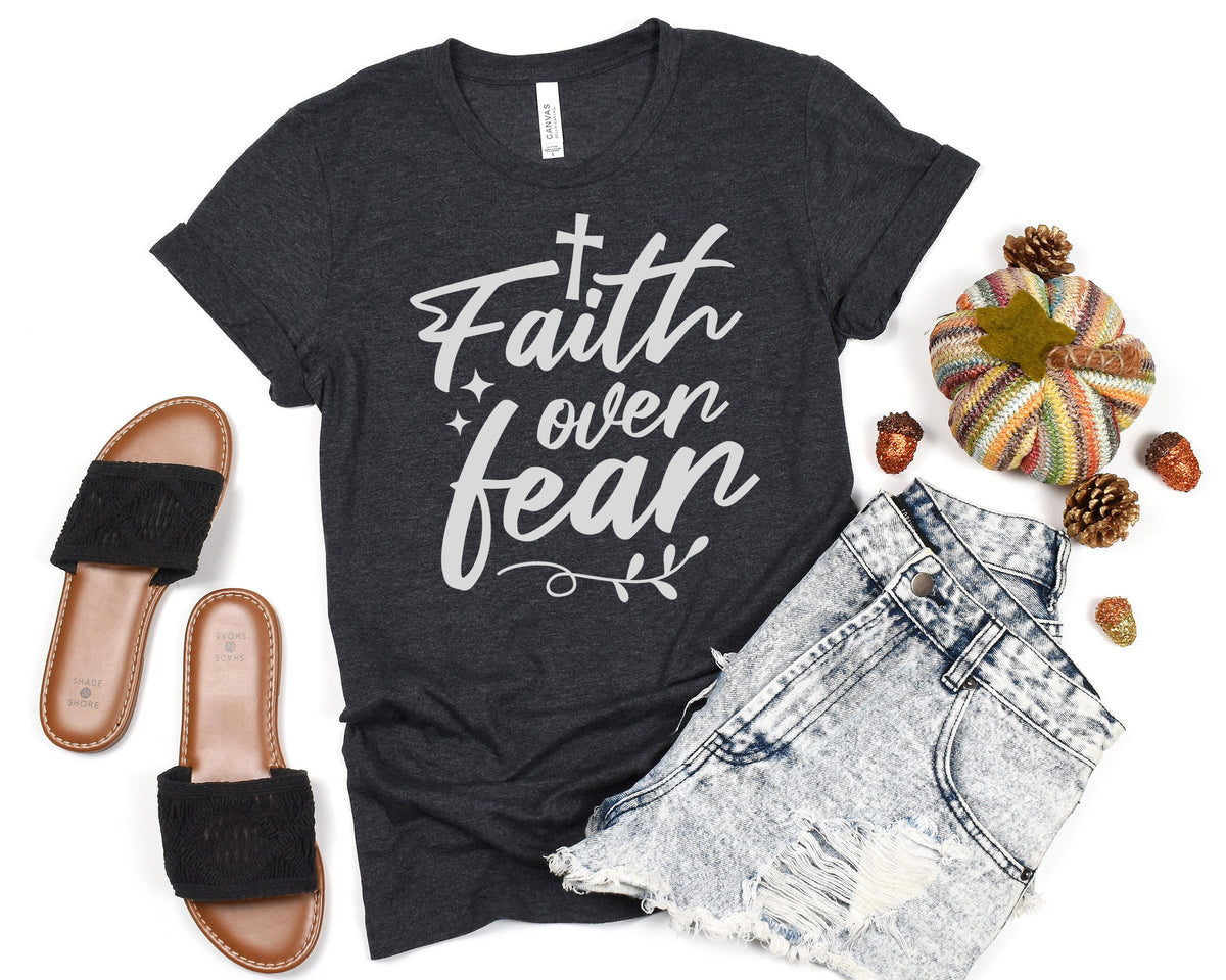 Women Faith Over Fear Shirt