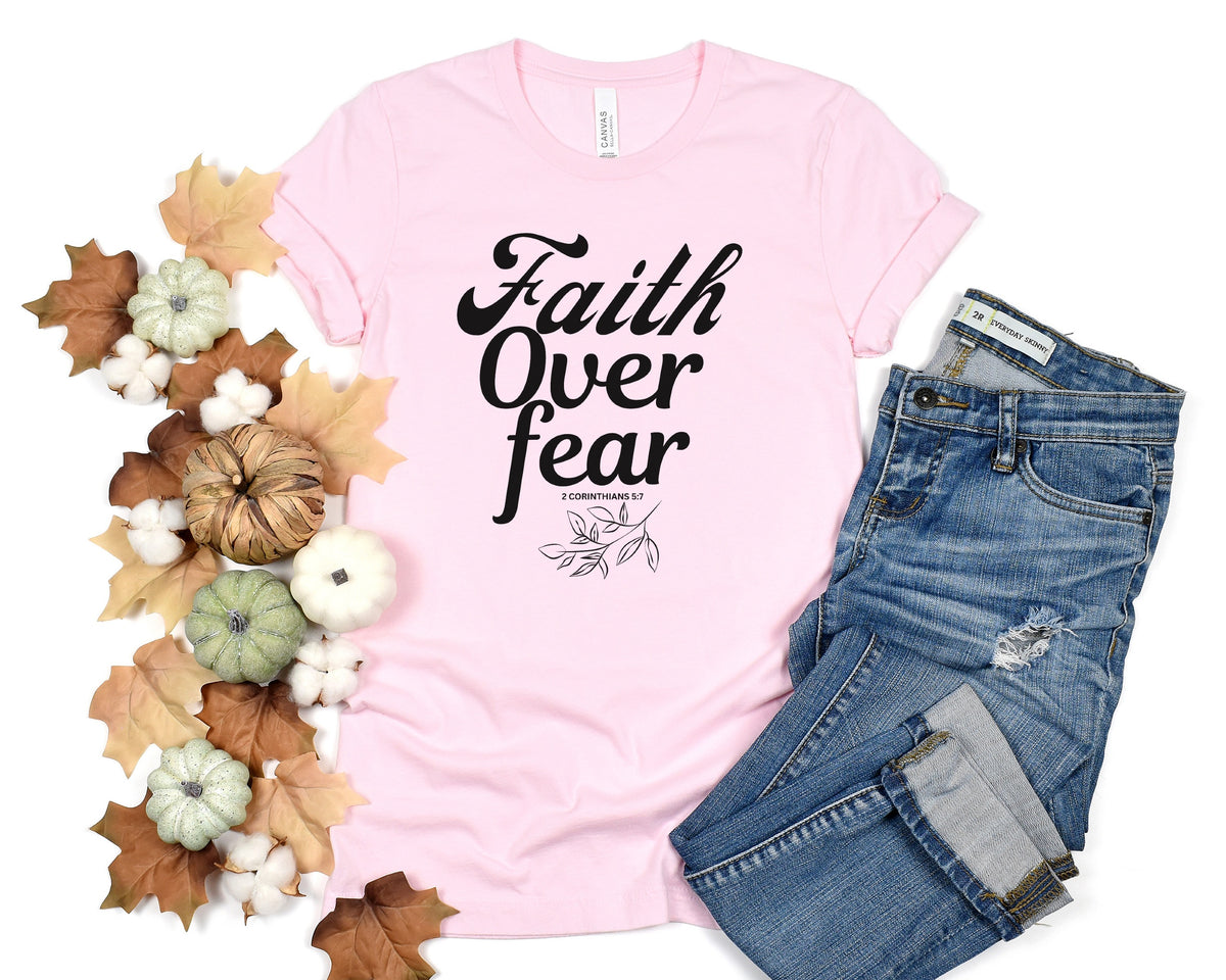 Faith Over Fear Shirt